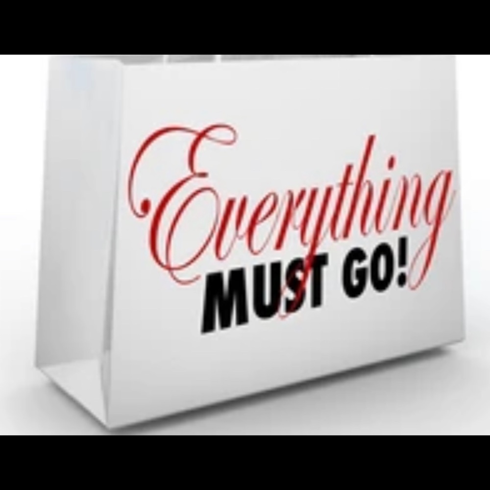 Everything must go!!!